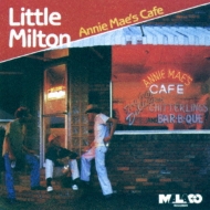 Little Milton/Annie Mae's Cafe (Ltd)