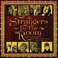 Various/Strangers In The Room： A Journey Through The British Folk Rock Scene 1967-73 (Clamshell Boxs
