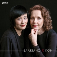 Saariaho X Koh: Jennifer Koh(Vn)Hodges(P)Covington / Curtis 20 / 21 Ensemble