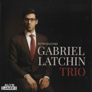 Introducing Gabriel Latchin Trio (Vinyl/Alys Jazz)