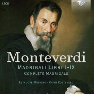 モンテヴェルディ（1567-1643）/Comp. madrigals： Koetsveld / Le Nuove Musiche
