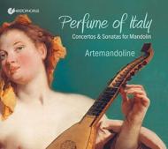 Perfume Of Italy-concertos & Sonatas For Mandolin: Artemandoline