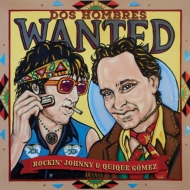 Rockin'Johnny Burgin / Quique Gomez/Dos Hombres Wanted