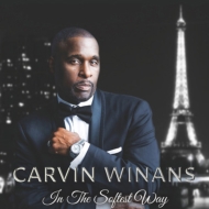 Carvin Winans/In The Softest Way