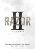 RAZOR/Razor 2nd Annivers Ary Oneman Tour II-second- @ޥʥblitz ֺ