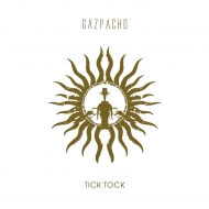 Gazpacho (Rock)/Tick Tock (+7inch)