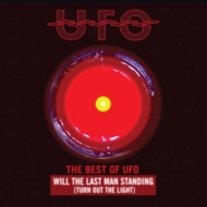 Best Of Ufo: Will The Last Man Standing (Turn Out The Lights):