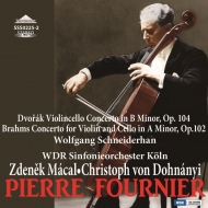 ドヴォルザーク：チェロ協奏曲（1972年ステレオ）、ブラームス：二重協奏曲　ピエール・フルニエ、ズデニェク・マーツァル＆ケルン放送交響楽団、シュナイダーハン、他