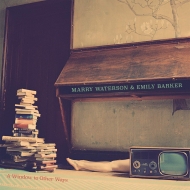 Marry Waterson / Emily Barker/Window To Other Ways
