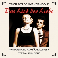󥴥 (1897-1957)/Das Lied Der Liebe Klingele / Leipzig Musikalischen Komodie O Wunscher A. sanchez