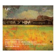 Sanguinazzo Niccolo/Dilettante Di Violoncello-book Of Exercises 36 Ricercari Dietmar Berger(Vc)