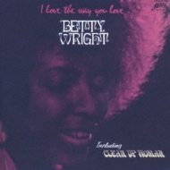 Betty Wright/I Love The Way You Love (Ltd)