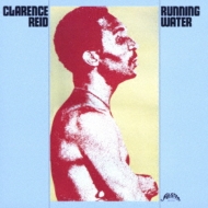 Clarence Reid/Running Water (Ltd)