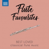 Flute Classical/Flute Favourites-best Loved Classical Flute Music