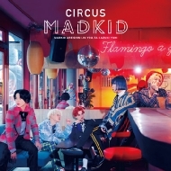 MADKID/Circus (B)