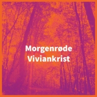 Viviankrist/Morgenrode