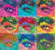Anna Miernik: My Polish Reflection
