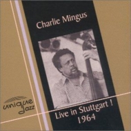 Charles Mingus/Live In Stuttgart 1964 (Ltd)