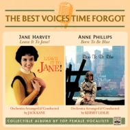 Jane Harvey / Anne Phillips/Leave It To Jane! / Born To Be Blue