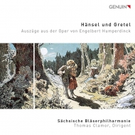 フンパーディンク（1854-1921）/Hansel Und Gretel(Hlts)(Brass)： Clamor / Sachsische Blaserphilharmonie Petzsch S