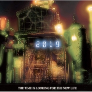 The time is looking for the new life/2019