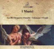 Baroque Classical/I Musici： Corelli Bonporti Paisiello Telemann Vivaldi