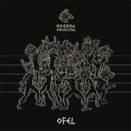 Hoodna Orchestra/Ofel