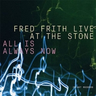 Live At The Stone -All Is Always Now