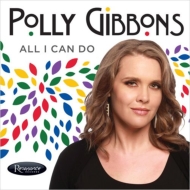 Polly Gibbons/All I Can Do