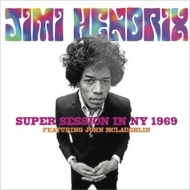 Jimi Hendrix/Super Session In Ny 1969 (Ltd)
