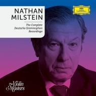 ヴァイオリン作品集/Nathan Milstein： Complete Recordings On Deutsche Grammophon