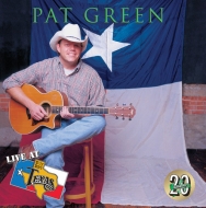 Pat Green/Live At Billy Bob's Texas 20th Anniversary