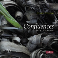 ピアノ作品集/Confluences-j. s.bach ＆ Chopin： Colom (Hyb)