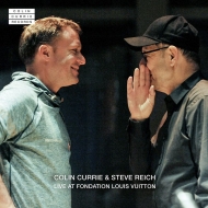 ライヒ、スティーヴ（1936-）/Live At Fondation Louis Vuitton： Colin Currie Group Synergy Vocals