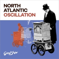 North Atlantic Oscillation/Grind Show