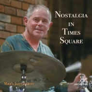 Mike's Jazz Quartet/Nistalgia In Times Square