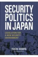 SECURITY POLITICS IN JAPAN LEGISLATION FOR A NEW SEC JAPAN LIBRARY