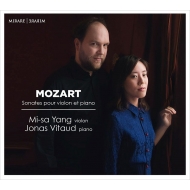 ⡼ĥȡ1756-1791/Violin Sonata 28 30 35 36  Mi-sa Yang(Vn) Vitoud(P)
