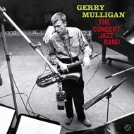 Gerry Mulligan/Concert Jazz Band (180g)