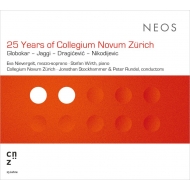 Contemporary Music Classical/25 Years Of Collegium Novum Zurich： Stockhammer / Rundel / Collegium No