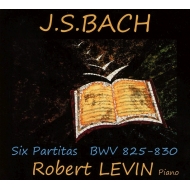 Partitas Nos.1-6 : Robert Levin(P)(3CD)