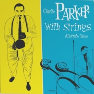 Charlie Parker With Strings: The Alternate Takesy2019 RECORD STORE DAY Ձz(AiOR[hj