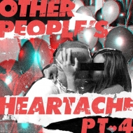 Other People's Heartache (Pt.4)