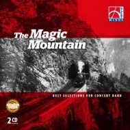 *brasswind Ensemble* Classical/The Magic Mountain-best Selections For Band