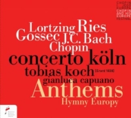ԥκʽ/European Anthems  Hymns Tobias Koch(Fp) Capuano / Concerto Koln