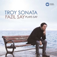 Troy Sonata-fazil Say Plays Say