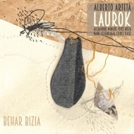 Alberto Arteta Laurok/Behar Bizia