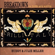 Buddy Miller / Julie Miller/Breakdown On 20th Ave. South (150g)