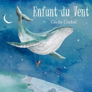 Cecile Corbel/L'enfant Du Vent