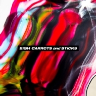 BiSH/Carrots And Sticks